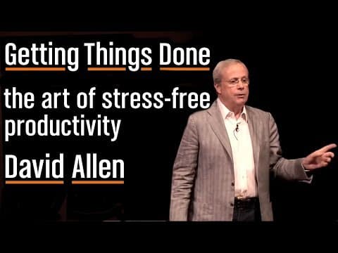 Getting Things Done (GTD) — La méthode complète
